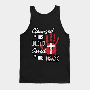 CLEANSED BY HIS BLOOD SAVED BY HIS GRACE Tank Top